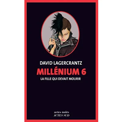 Imagen de Millénium . Volume 6 La Fille Qui Devait Mourir