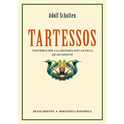 Imagen de Tartessos Contribucion a la Histo: Contribución Historia más antigua de Occidente: 5 (BIBLIOTECA HISTORICA)