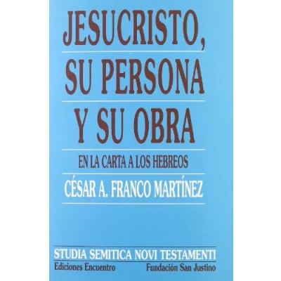 Imagen de Jesucristo su Persona y obra en La Ca (Studia Semitica Novi Testamenti)