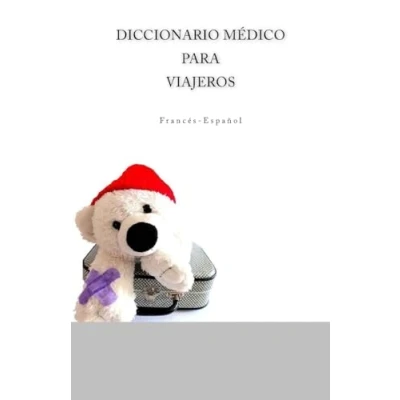 Imagen de Diccionario Medico Para Viajeros Frances Espanol
