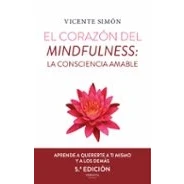 Imagen de El Corazón Del Mindfulness: La Consciencia Amable (5ª Ed.)