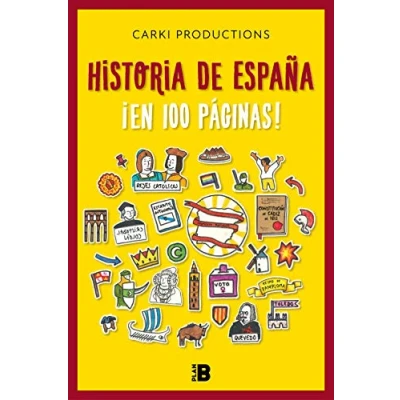 Imagen de Historia de España ¡en 100 páginas!: .: . (Somos B)