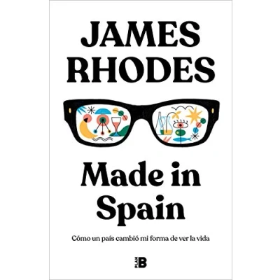 Imagen de Made in Spain: Cómo un país cambió mi forma de ver la vida (Somos B)