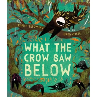Imagen de What The Crow Saw Below