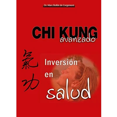 Imagen de Chi Kung Avanzado: inversión en salud (ARTES MARCIALES)