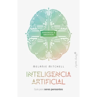 Imagen de Inteligencia artificial: Guía para seres pensantes (ENSAYO)