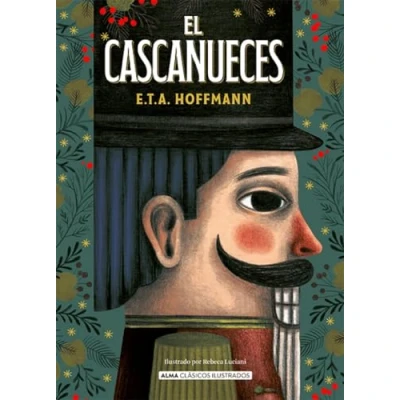 Imagen de El cascanueces: Y Rey De Los Ratones (Clásicos ilustrados)