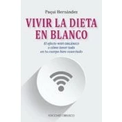 Imagen de Vivir La dieta en Blanco (SALUD Y VIDA NATURAL)