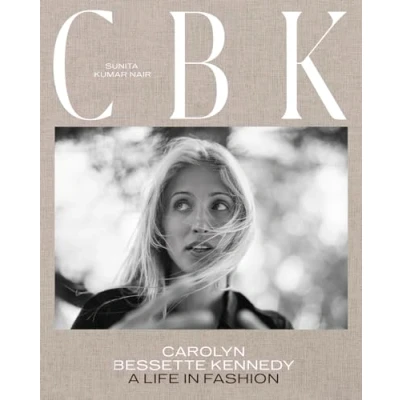 Imagen de Cbk: Carolyn Bessette Kennedy: A Life In Fashion