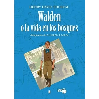 Imagen de Colección Dual 010. Walden o la vida en los bosques Henry David Thoreau