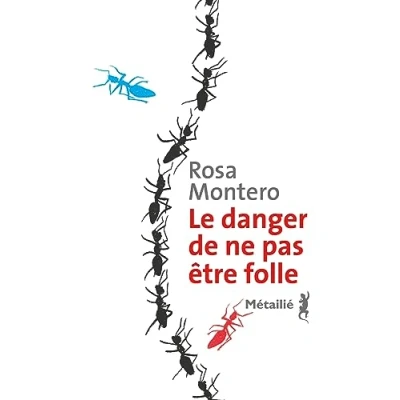 Imagen de Le Danger De Ne Pas Etre Folle