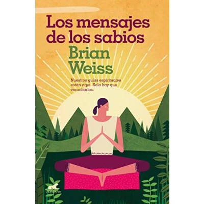 Imagen de los mensajes de sabios: Nuestros guías espirituales están aquí. Solo hay que escucharlos (Vergara)