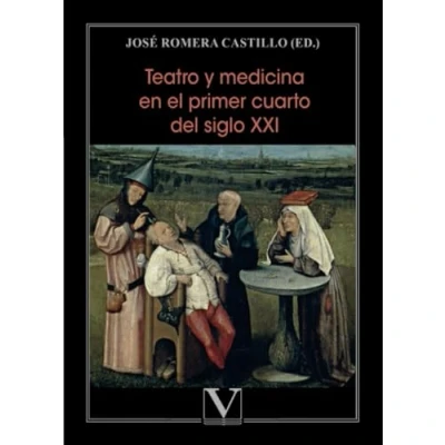 Imagen de Teatro Y Medicina En El Primer Cuarto Del Siglo Xxi