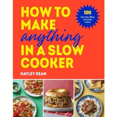 Imagen de How To Make Anything In A Slow Cooker (ebook)