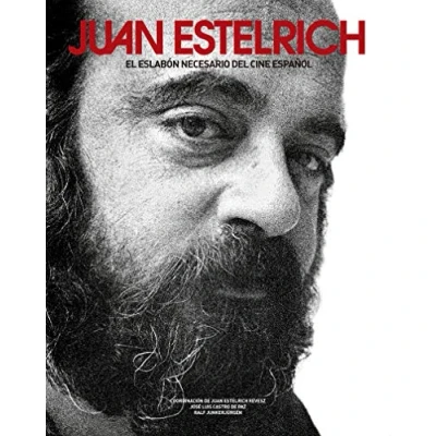 Imagen de Juan Estelrich, el eslabón necesario del cine español (EDICIONES ESPECIALES)