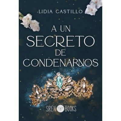 Imagen de A un secreto de condenarnos (SIREN FANTASY)