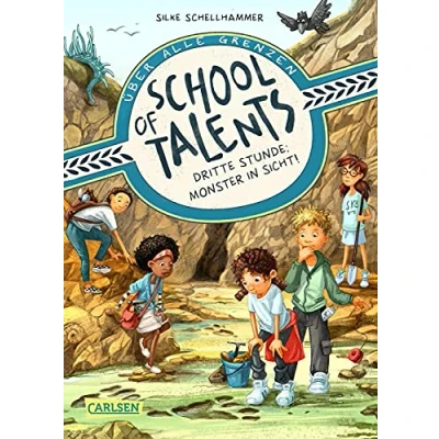 Imagen de School of Talents 3: Dritte Stunde: Monster in Sicht!: Tiere verstehen, durch Wände laufen und sich verwandeln: Diese Schulreihe ab 8 ist randvoll mit fantastischen Talenten!