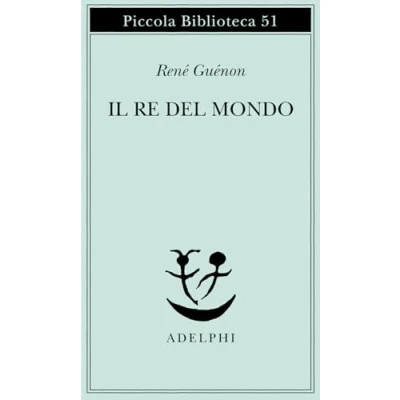 Imagen de Il re del mondo (Piccola biblioteca Adelphi)