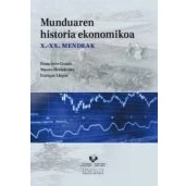Imagen de Munduaren historia ekonomikoa: X. XX. mendeak (Unibertsitateko Eskuliburuak Manuales Universitarios)