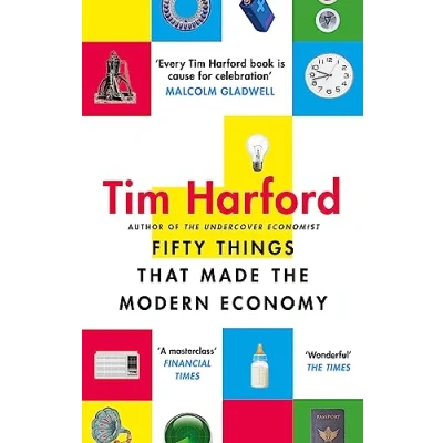 Imagen de Fifty Things That Made The Modern Economy
