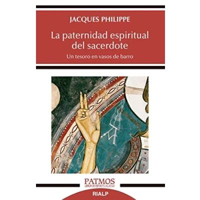 Imagen de La Paternidad Espiritual Del Sacerdote: Un tesoro en vasos de barro: 294 (Patmos)