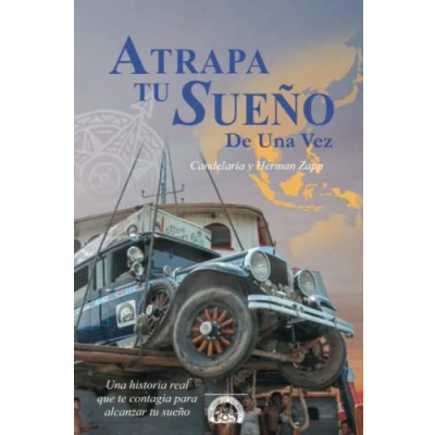 Imagen de Atrapa tu sueño de Una Vez: EDICIÓN EN BLANCO Y NEGRO historia real que te inspira a conquistar