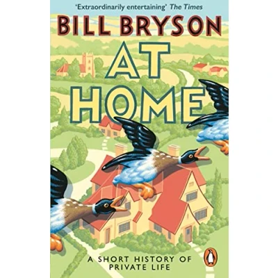 Imagen de At Home: A Short History Of Private Life