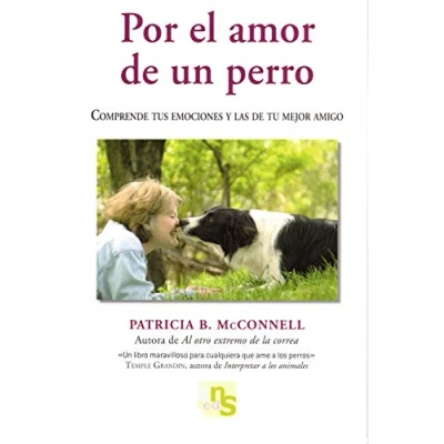 Imagen de Por el amor de un perro: Comprende tus emociones y las tu mejor amigo (SIN COLECCION)