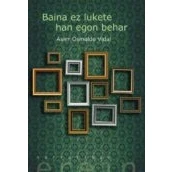 Imagen de Baina Ez Lukete Han Egon Behar