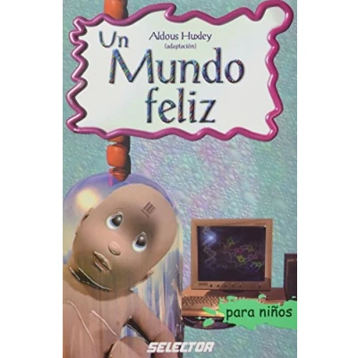 Imagen de Un mundo feliz (Classicos Para Ninos/ Classics For Children)