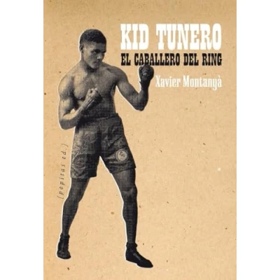 Imagen de Kid tunero, el caballero del ring (FONDO)