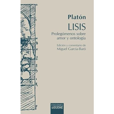 Imagen de Lisis Prolegómenos sobre amor y ontología. Platón Ed. bilingüe comentario de Miguel García Baró.: 136 (Hermeneia)
