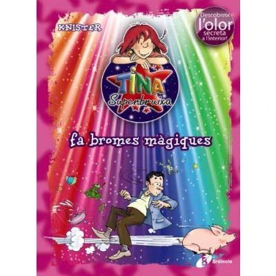 Imagen de Tina Superbruixa fa bromes màgiques (ed. COLOR) (Catalá A PARTIR DE 8 ANYS PERSONATGES Superbruixa)