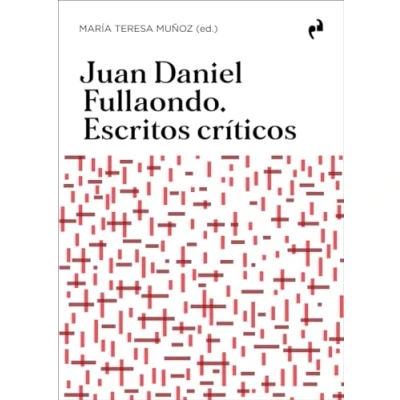 Imagen de JUAN DANIEL FULLAONDO. ESCRITOS CRÍTICOS (ARQUITECTURA)
