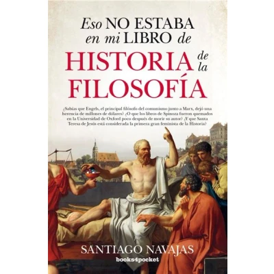 Imagen de Eso No Estaba En Mi Libro De Historia La Filosofía (B4P) (Ensayo y divulgación (Bolsillo))