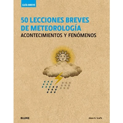 Imagen de Guía Breve. 50 lecciones breves de meteorología: acontecimientos y fenómenos