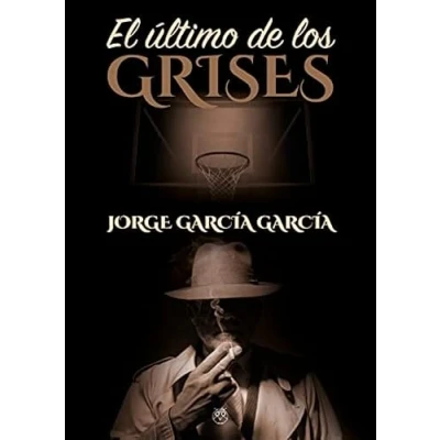Imagen de ULTIMO DE LOS GRISES, EL (AMARANTE NARRATIVA)