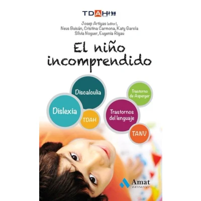 Imagen de Niño Incomprendido, El Tdha Discalculia Tanv Trastornos Del Lenguaje Dislexia Trastorno De Asperger (AMAT)