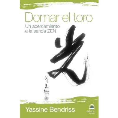 Imagen de domar El Toro. Un acercamiento a La Senda Zen