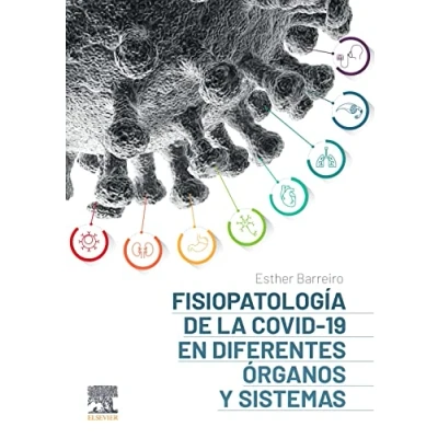 Imagen de Fisiopatología De La Covid 19 En Diferentes Órganos Y Sistemas