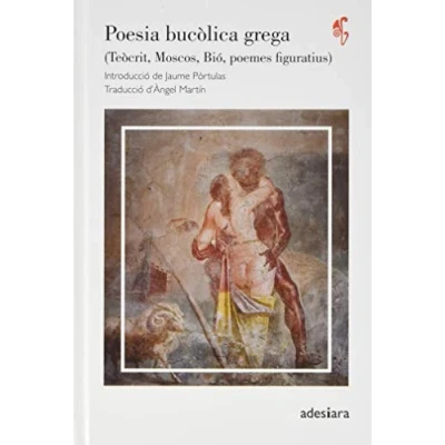 Imagen de Poesia bucòlica grega: (Teòcrit, Moscos, Bió, poemes figuratius): 6 (SUMMA AETATIS)