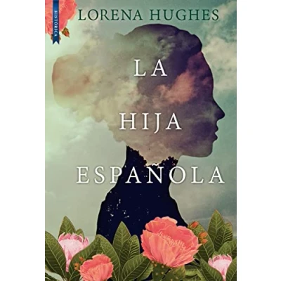 Imagen de La hija española (NARRATIVA HISTORICA)
