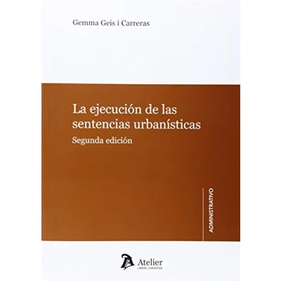 Imagen de La Ejecución De Las Sentencias Urbanísticas