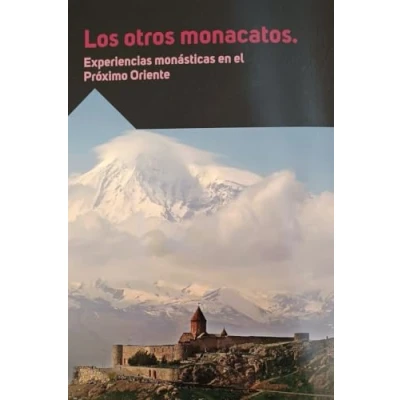 Imagen de Los otros monacatos. Experiencias monásticas en el Próximo oriente