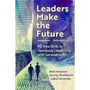 Imagen de Leaders Make The Future Third Edition : 10 New Skills To Humanize Lead