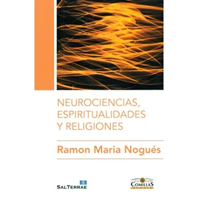 Imagen de Neurociencias Espiritualidades y religiones: 6 (Ciencia Religión)