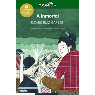 Imagen de A Inmortal. Premio edebé 2017 (TUCÁN VERDE)