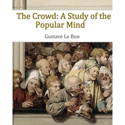 Imagen de The Crowd: A Study Of Popular Mind (ebook)