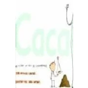 Imagen de Caca: Una Historia Natural De L Innombrable