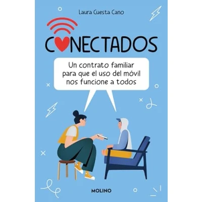 Imagen de Conectados: Un contrato familiar para que el uso del móvil nos funcione a todos (No ficción infantil)